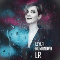 Песня Leyla Romanova - Ре скачать и слушать