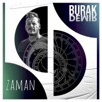 Песня Burak Demir - Zaman скачать и слушать