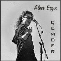 Песня Alper Ergin - Çember скачать и слушать