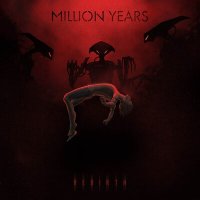 Песня Million Years - Rebirth скачать и слушать