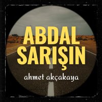 Песня Ahmet Akçakaya - Abdal Sarışın скачать и слушать