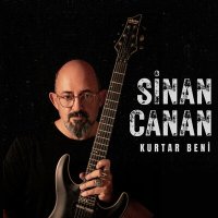 Песня Sinan Canan - Kurtar Beni скачать и слушать