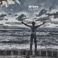 Песня air:lions - Я принадлежу тебе скачать и слушать