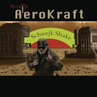 Песня AeroKraft - Schwejk Shake скачать и слушать