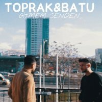 Песня Toprak & Batu - Gitmem Senden скачать и слушать