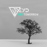 Песня GREYD - Tomorrow скачать и слушать