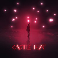 Песня Castle Heat - Пустые огоньки скачать и слушать