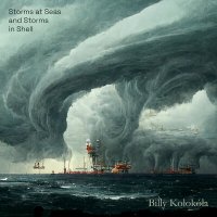 Песня Billy Kolokola - Storms at Seas and Storms in Shell скачать и слушать