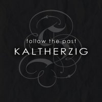 Песня Kaltherzig - Follow the Past скачать и слушать